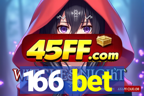 166 bet